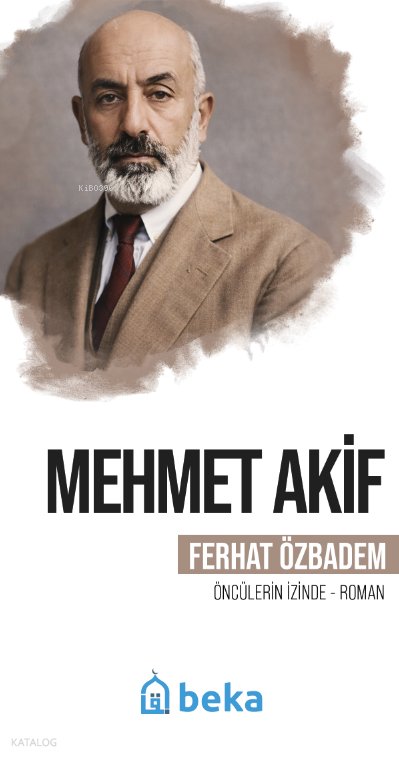 Mehmet Akif - Ferhat Özbadem