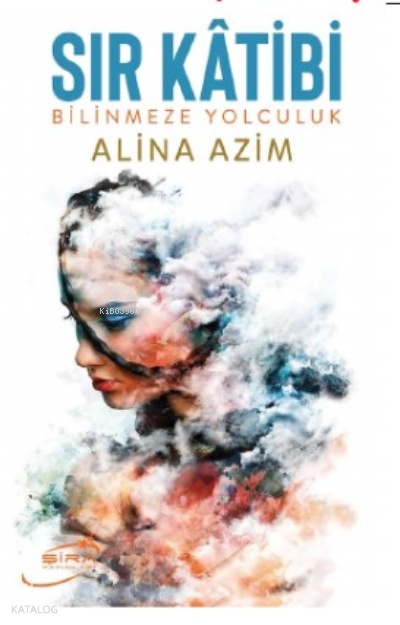 SIR KATİBİ BİLİNMEZE YOLCULUK