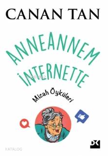 Anneannem İnternette - Canan Tan