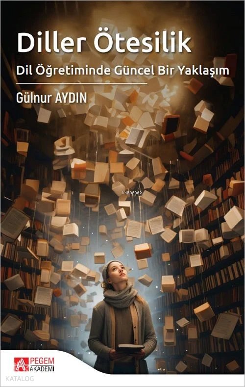 Diller Ötesilik Dil Öğretiminde Güncel Bir Yaklaşım - Gülnur Aydın