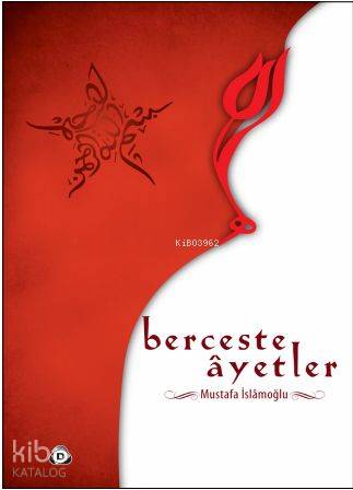Berceste Ayetler - Mustafa İslamoğlu