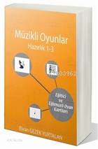 Müzikli Oyunlar - Hazırlık 1-3 - Elvan Gezek Yurtalan