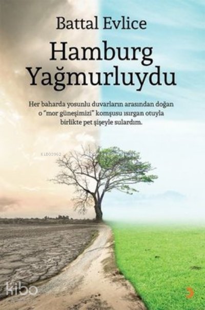 Hamburg Yağmurluydu - Battal Evlice