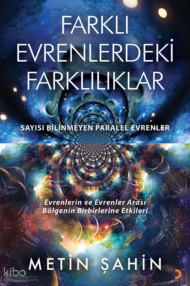 Farklı Evrenlerdeki Farklılıklar - Metin Şahin