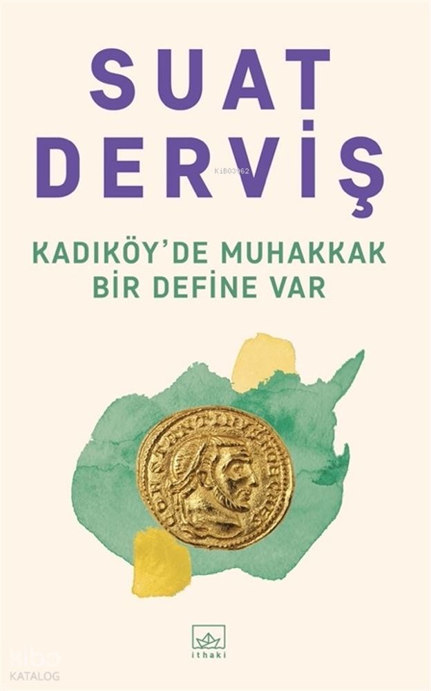 KADIKÖYDA MUHAKKAK BİR DEFİNE VAR