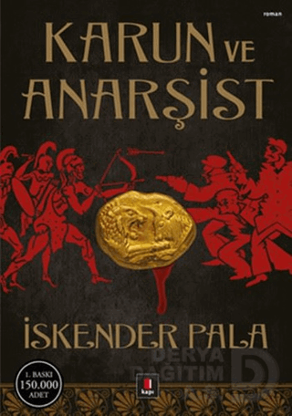 KARUN VE ANARŞİST / İSKENDER PALA