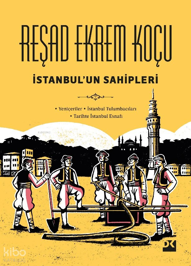 İstanbul'un Sahipleri - Reşad Ekrem Koçu
