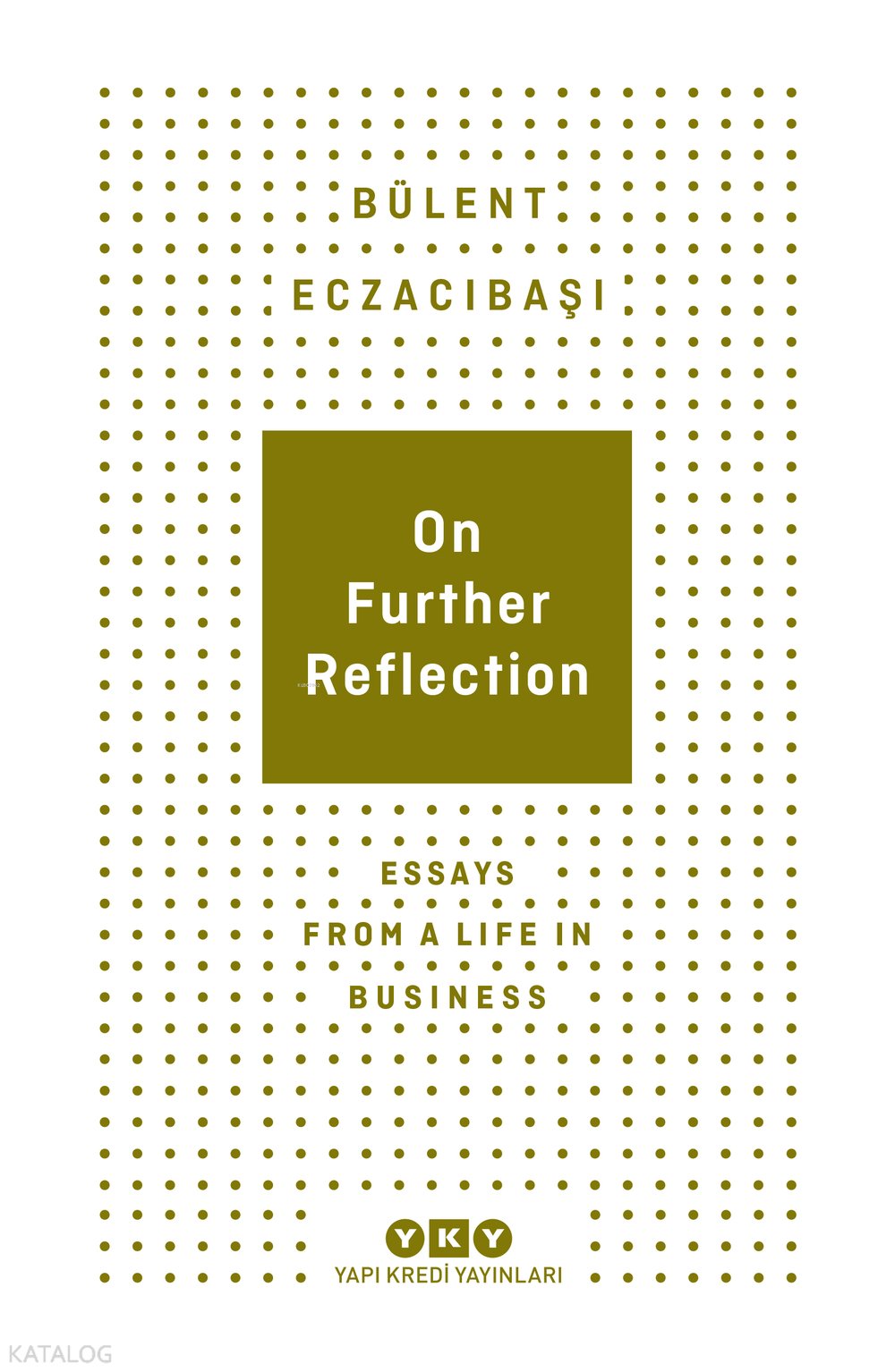 On Further Reflection - Bülent Eczacıbaşı