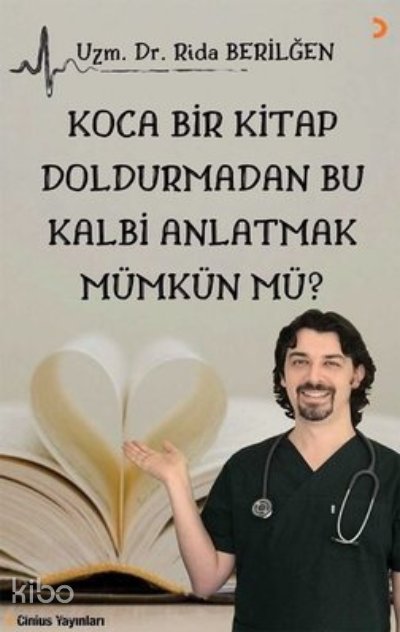 Koca Bir Kitap Doldurmadan Bu Kalbi Anlatmak Mümkün Mü? - Rida Berilğen