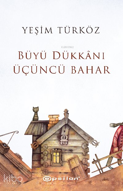 Büyü Dükkanı Üçüncü Bahar - Yeşim Türköz
