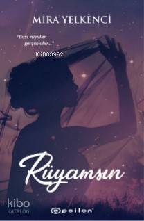 Rüyamsın - Mira Yelkenci