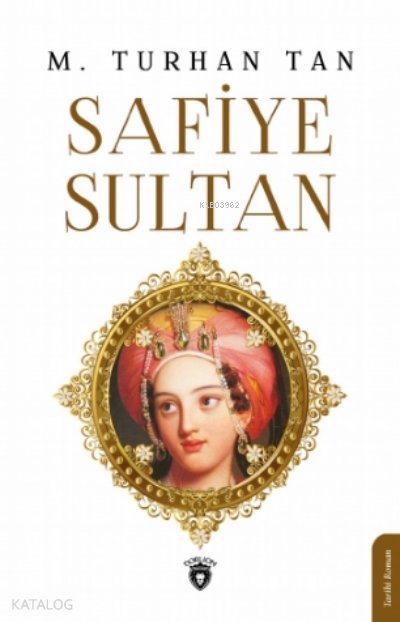 Safiye Sultan - M. Turhan Tan