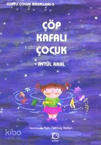 Çöp Kafalı Çocuk