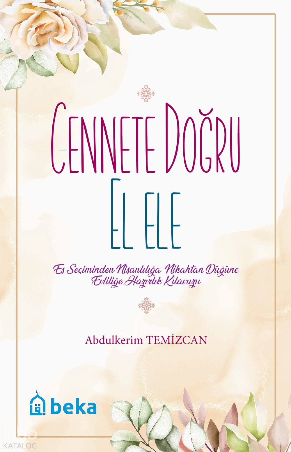 Cennete Doğru El Ele - Abdülkerim Temizcan