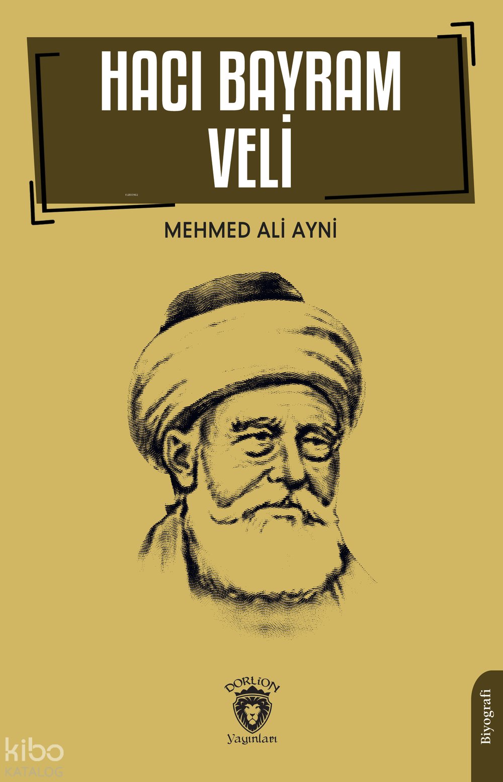 Hacı Bayram Veli - Mehmed Ali Ayni