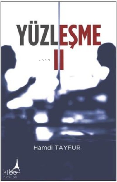 Yüzleşme - 2 - Hamdi Tayfur