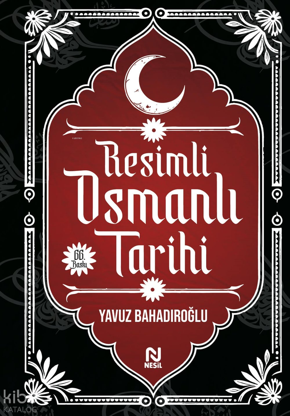 Resimli Osmanlı Tarihi (Ciltli)