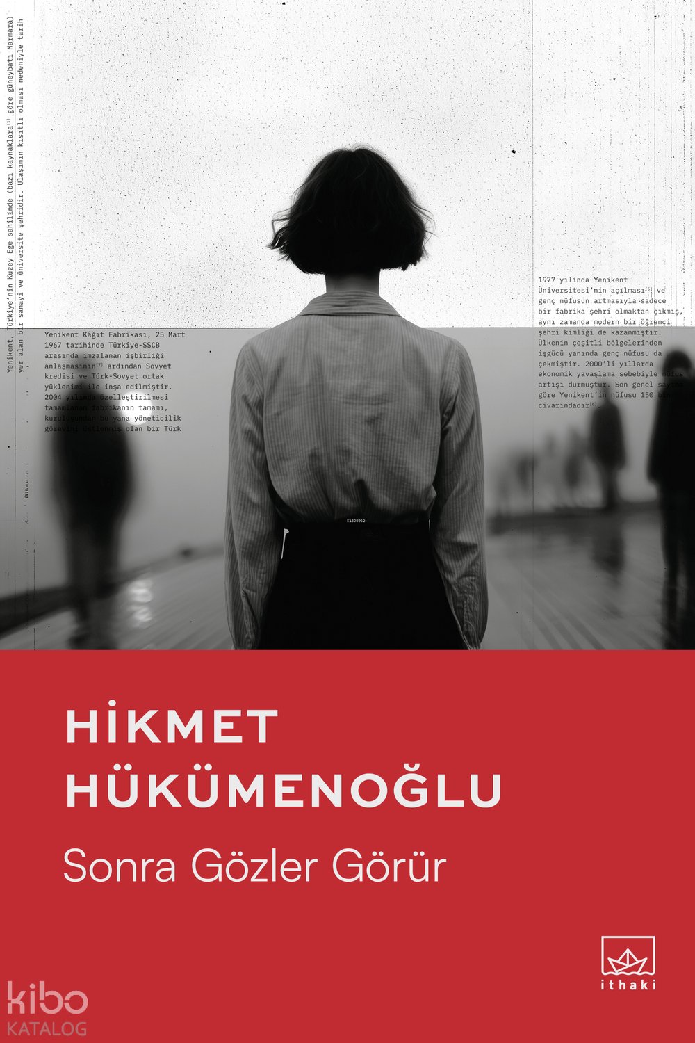 Sonra Gözler Görür - Hikmet Hükümenoğlu