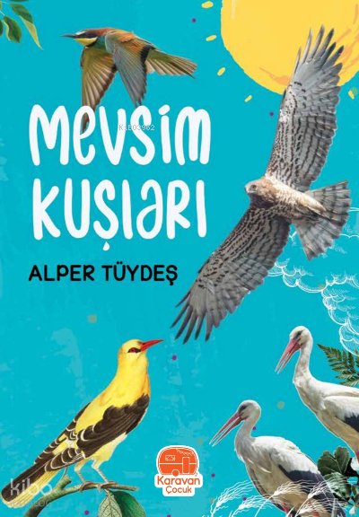 Mevsim Kuşları - Alper Tüydeş