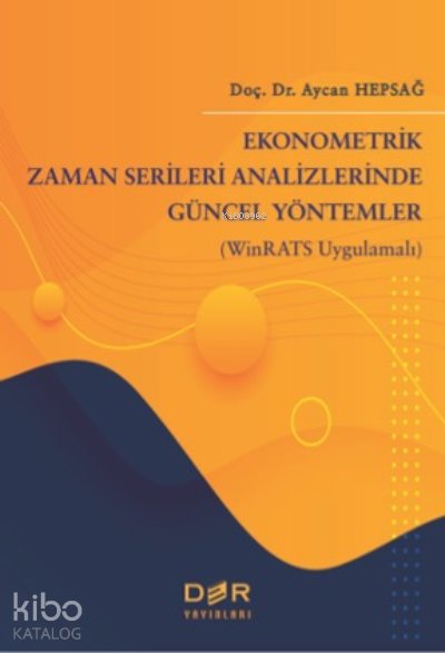 Ekonometrik Zaman Serileri Analizinde Güncel Yöntemler