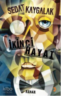İkinci Hayat - Sedat Kaygalak