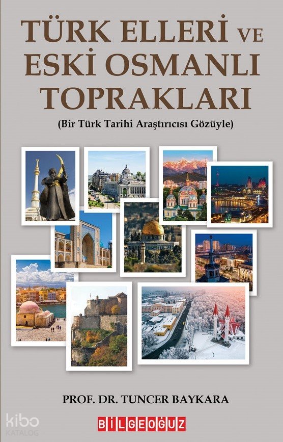 Türk Elleri Ve Eski Osmanlı Toprakları
