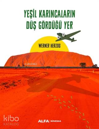 Yeşil Karıncaların Düş Gördüğü Yer - Werner Herzog