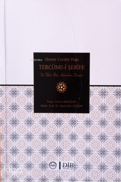 Ahmet Cevdet Paşa Tercüme-i Şerif ve Tefsir İlmi Açısından Değeri