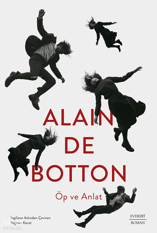 Öp ve Anlat - Alain De Botton