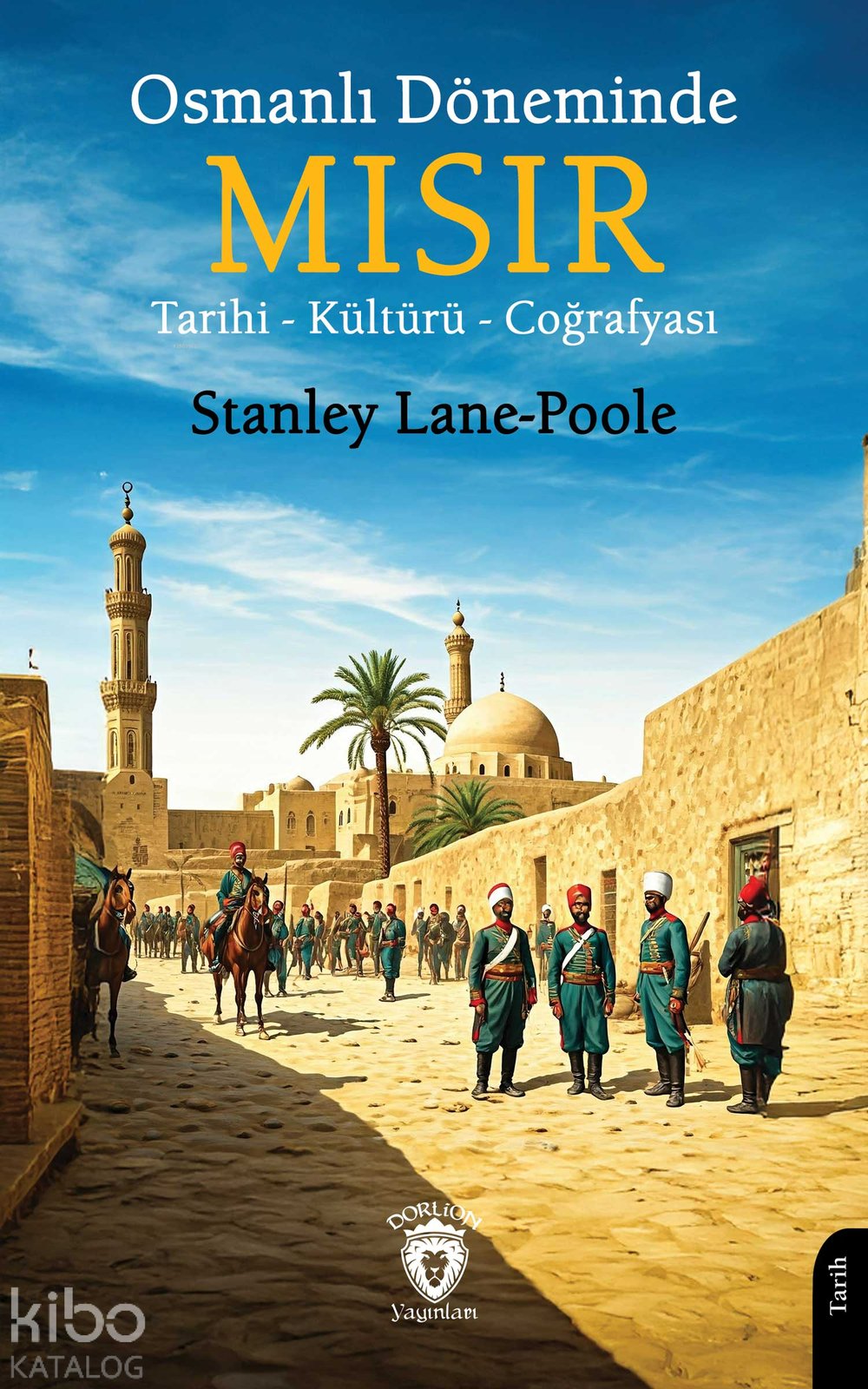 Osmanlı Döneminde Mısır - Stanley Lane-Poole