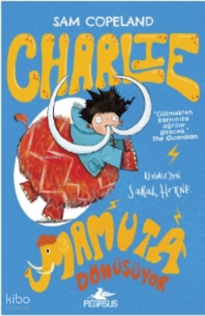 Charlie Mamuta Dönüşüyor Charlie Serisi 3 - Sam Copeland