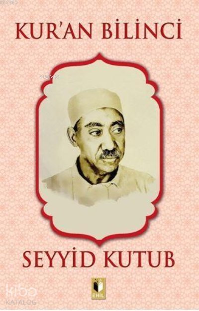 Kur'an Bilinci - Seyyid Kutub