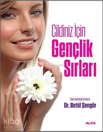 Gençlik Sırları - Betül Şengör