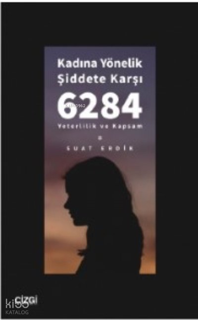 Kadına Yönelik Şiddete Karşı 6284