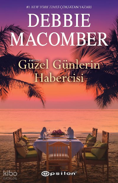 Güzel Günlerin Habercisi - Debbie Macomber