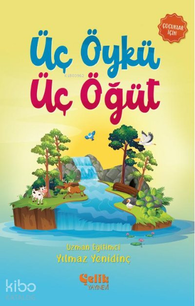 Üç Öykü Üç Öğüt - Yılmaz Yenidinç