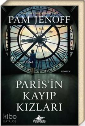 Paris'in Kayıp Kızları - Pam Jenoff