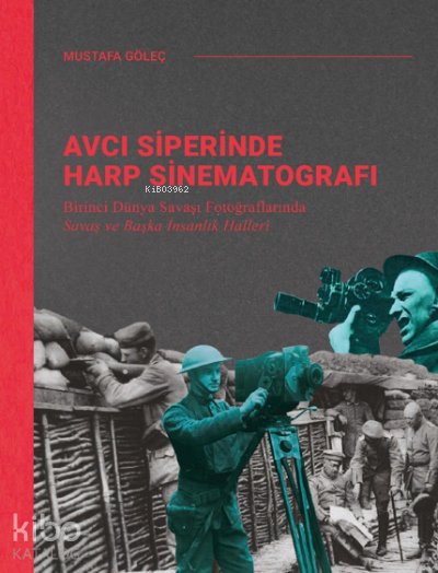 Avcı Siperinde Harp Sinematografı