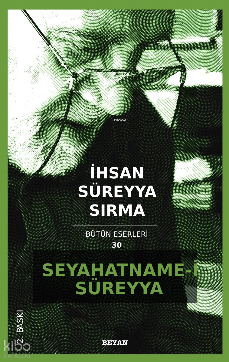 Seyahatname-i Süreyya - İhsan Süreyya Sırma