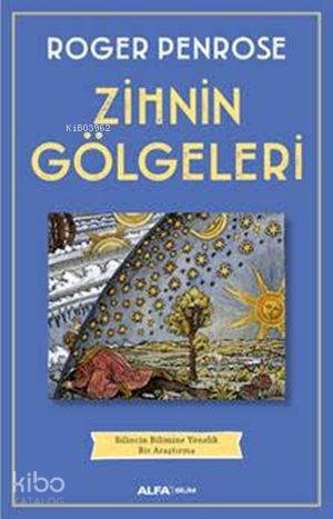 Zihnin Gölgeleri - Roger Penrose