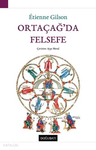 Ortaçağ'da Felsefe - Etienne Gilson