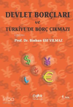 Devlet Borçları ve Türkiye'de Borç Çıkmazı - Binhan Elif Yılmaz