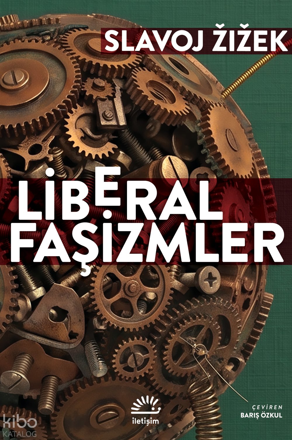 Liberal Faşizmler - Slavoj Zizek