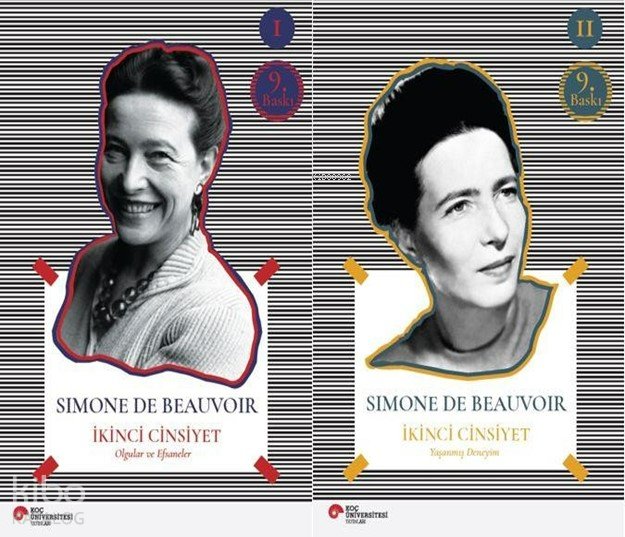 İkinci Cinsiyet I. Cilt: Olgular ve Efsaneler- II. Cilt : Yaşanmış Deneyim - Simone De Beauvoir