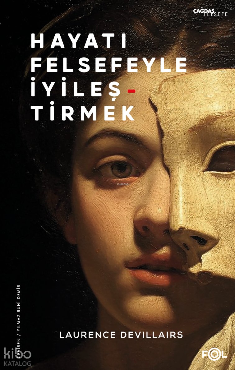 Hayatı Felsefeyle İyileştirmek - Laurence Devillairs