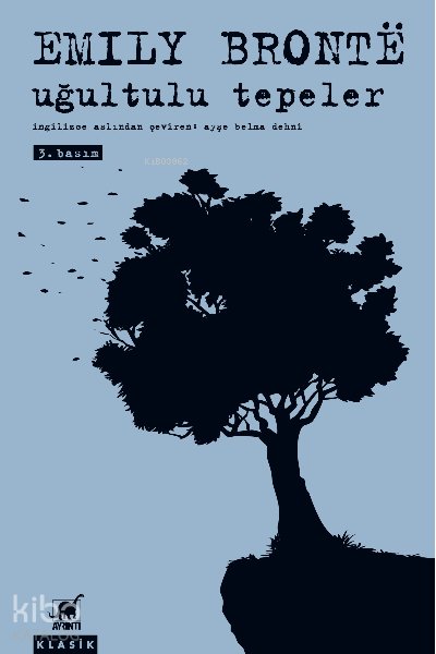 Uğultulu Tepeler - Emily Jane Bronte
