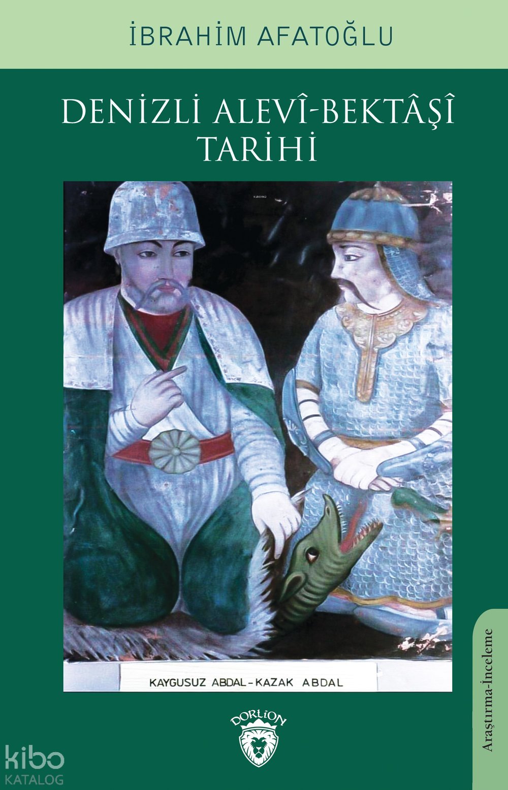 Denizli Alevî-Bektâşî Tarihi - İbrahim Afatoğlu