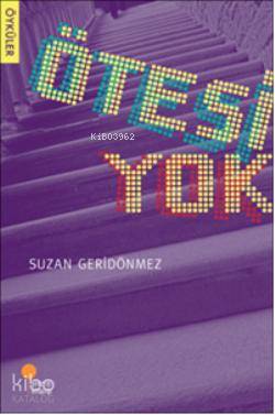 Ötesi Yok - Suzan Geridönmez