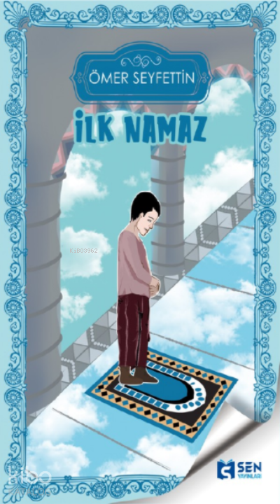 İlk Namaz - Ömer Seyfettin