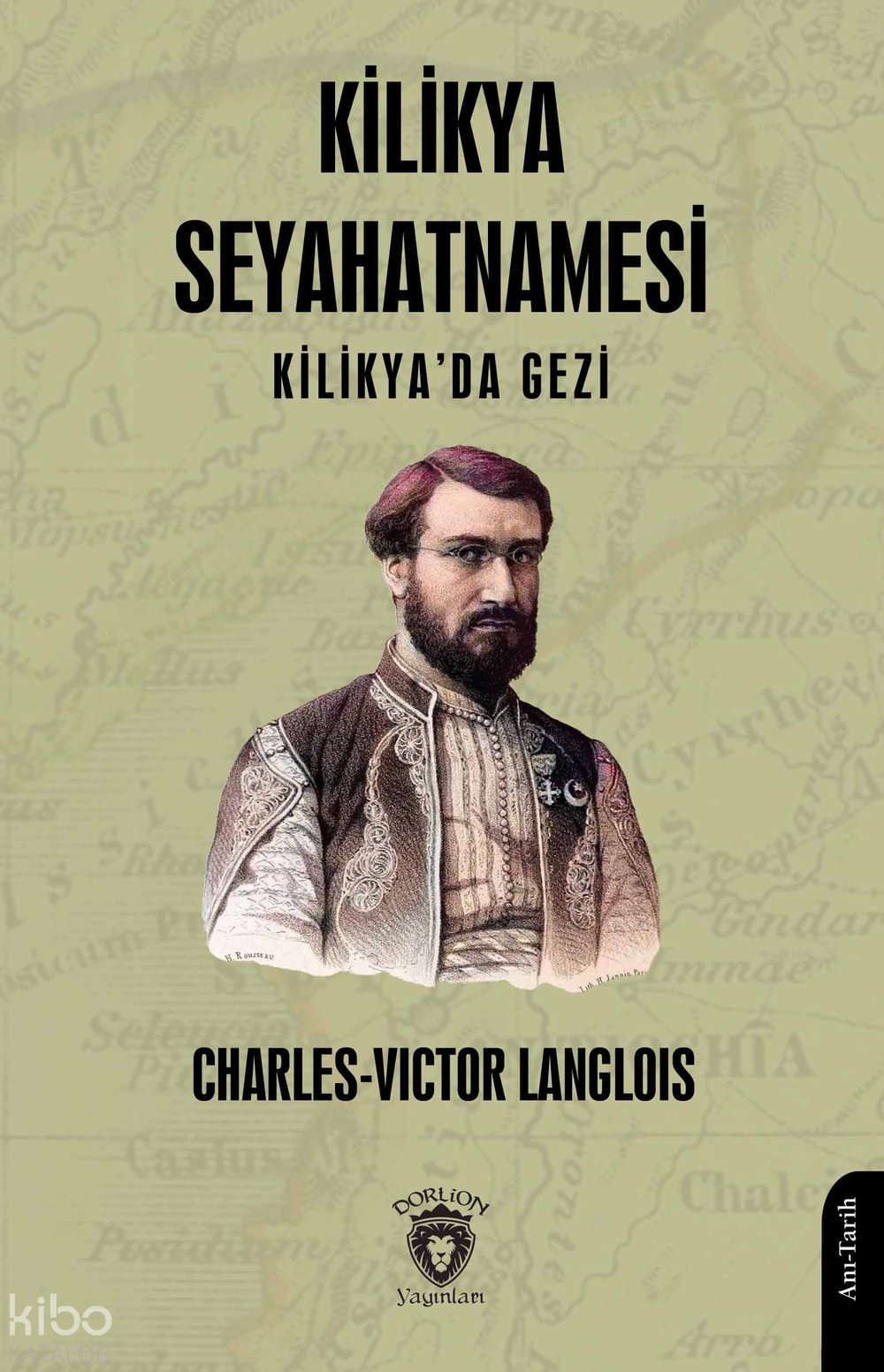 Kilikya Seyahatnamesi - Kilikya’da Gezi